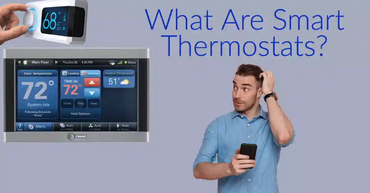 What Are Smart Thermostats?