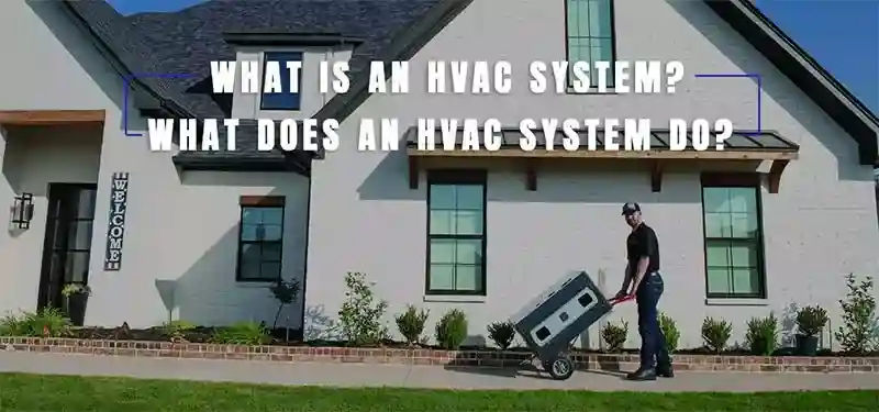 What Does HVAC Stand For And How Does HVAC Work?