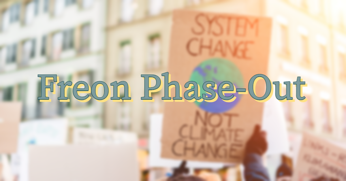 Freon Phase Out