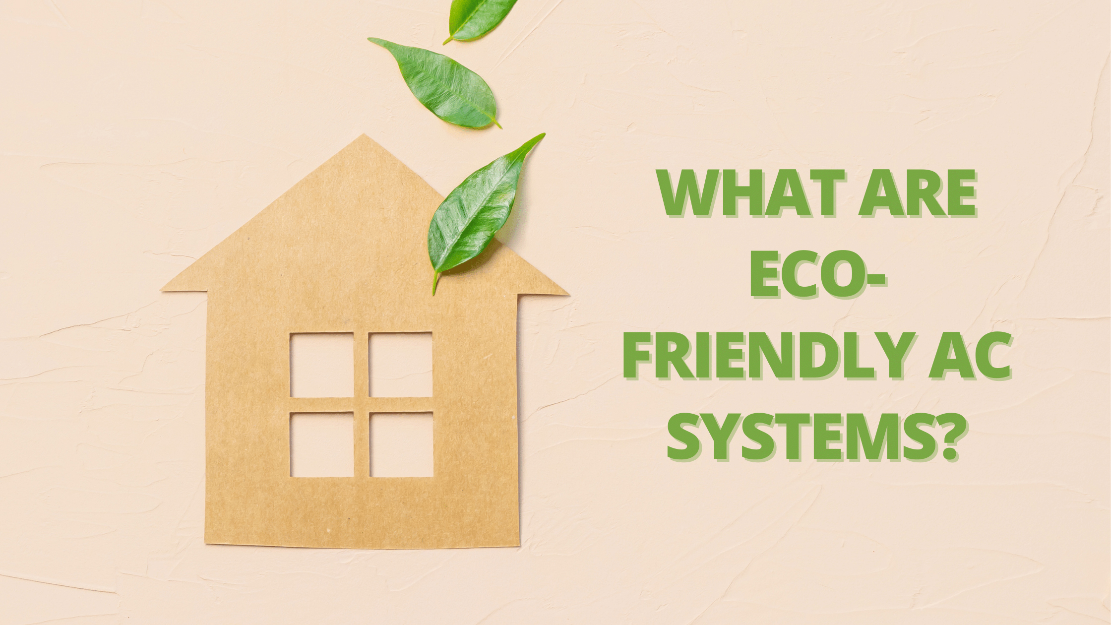 Eco Friendly AC Systems