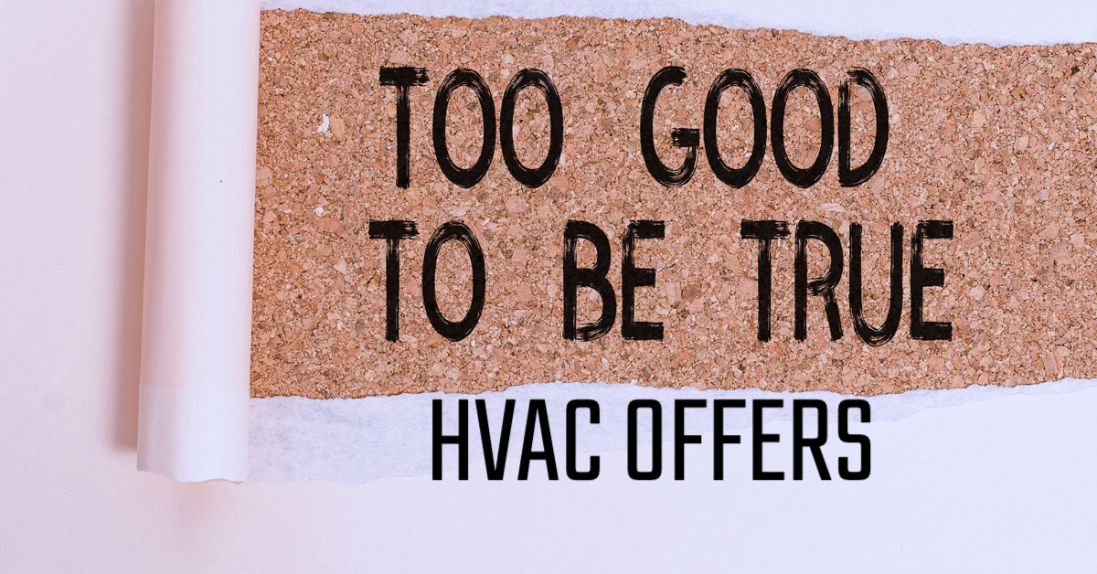 HVAC Offers Too Good To Be True